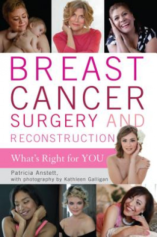 Carte Breast Cancer Surgery and Reconstruction Patricia Anstett