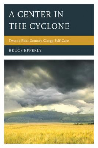 Kniha Center in the Cyclone Bruce Epperly