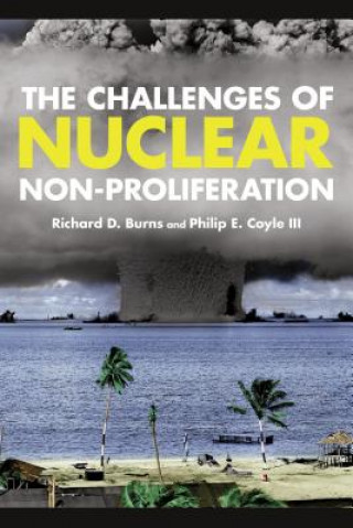 Książka Challenges of Nuclear Non-Proliferation Richard Dean Burns