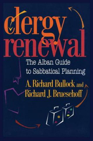 Книга Clergy Renewal Richard J. Bruesehoff