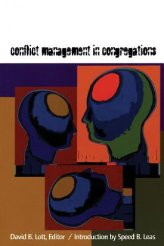 Könyv Conflict Management in Congregations David B. Lott