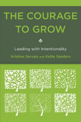 Buch Courage to Grow Kristine Servais