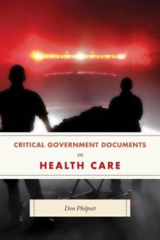 Carte Critical Government Documents on Health Care Philpott