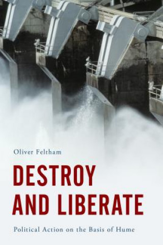 Knjiga Destroy and Liberate Oliver Feltham