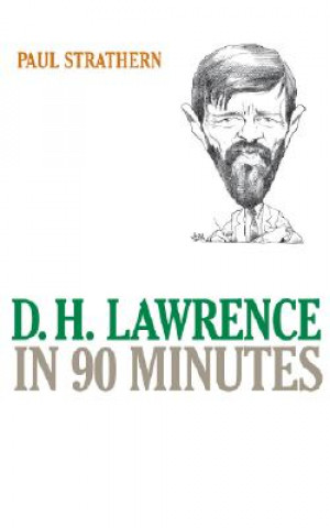 Kniha D.H. Lawrence in 90 Minutes Paul Strathern