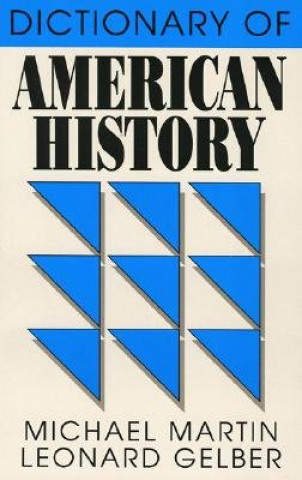 Kniha Dictionary of American History Michael Martin