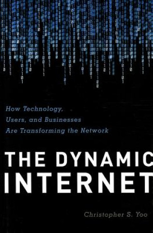 Knjiga Dynamic Internet Christopher S. Yoo
