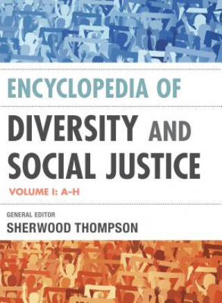 Kniha Encyclopedia of Diversity and Social Justice Sherwood Thompson