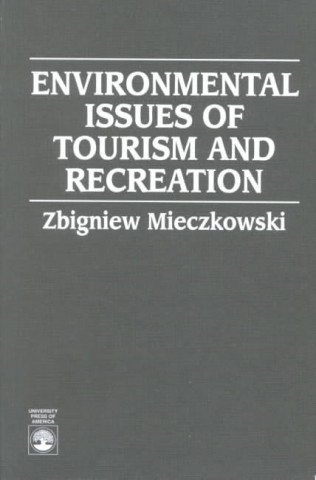 Kniha Environmental Issues of Tourism and Recreation Zbigniew Mieczkowski