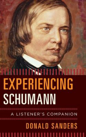 Book Experiencing Schumann Donald Sanders