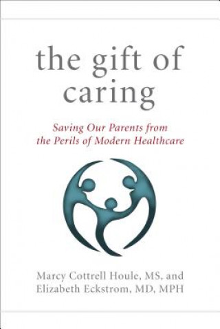 Książka Gift of Caring Marcy Cottrell Houle