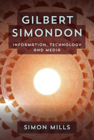 Kniha Gilbert Simondon Simon Mills