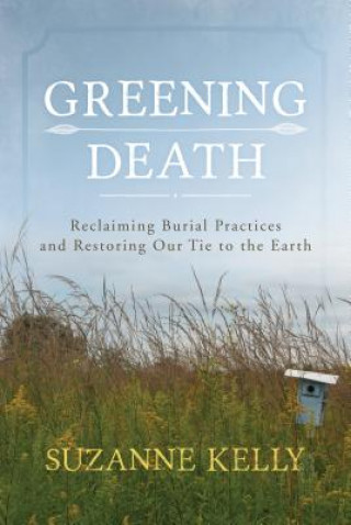 Knjiga Greening Death Suzanne Kelly