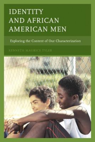 Könyv Identity and African American Men Kenneth Maurice Tyler