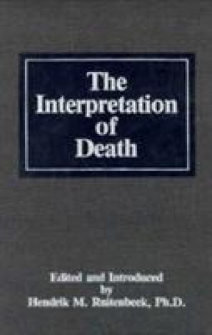 Книга Interpretation of Death Hendrik Marinus Ruitenbeek