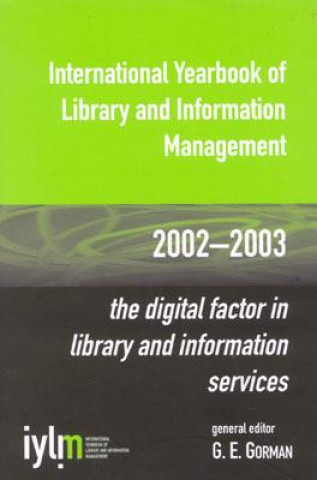 Kniha International Yearbook of Library and Information Management, 2002-2003 G.E. Gorman