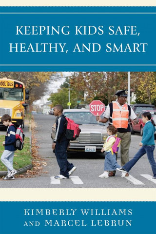 Carte Keeping Kids Safe, Healthy, and Smart Kimberly Williams