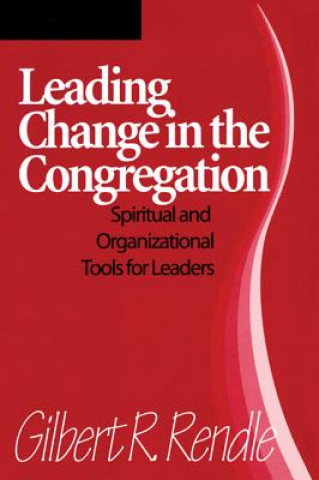 Carte Leading Change in the Congregation Gilbert R. Rendle