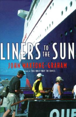Carte Liners to the Sun John Maxtone-Graham