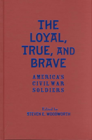 Buch Loyal, True and Brave 