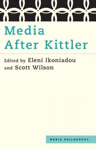 Boek Media After Kittler Eleni Ikoniadou