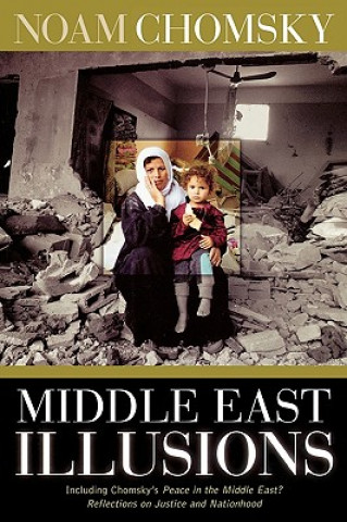 Kniha Middle East Illusions Noam Chomsky