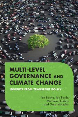 Kniha Multilevel Governance and Climate Change Ian Bache