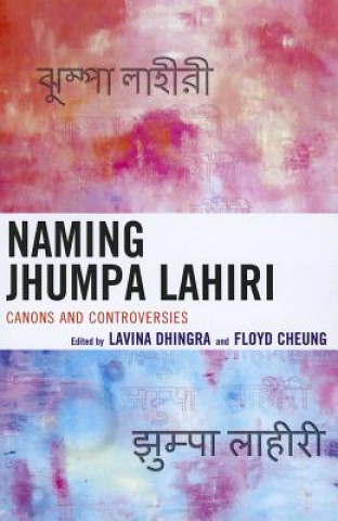 Könyv Naming Jhumpa Lahiri Floyd Cheung