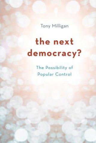 Knjiga Next Democracy? Tony Milligan