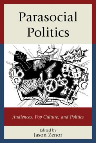 Buch Parasocial Politics Jason Zenor