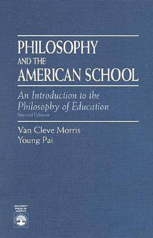 Könyv Philosophy and the American School Young Pai