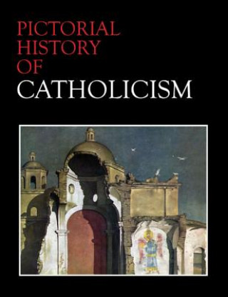 Kniha Pictorial History of Catholicism Marian McKenna