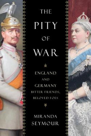 Carte Pity of War Miranda Seymour