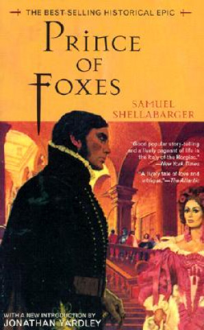 Kniha Prince of Foxes Samuel Shellabarger