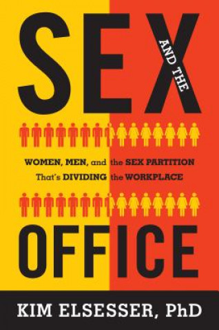 Kniha Sex and the Office Kim Elsesser