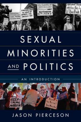 Kniha Sexual Minorities and Politics Jason A. Pierceson