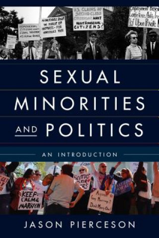 Könyv Sexual Minorities and Politics Jason A. Pierceson