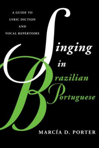 Kniha Singing in Brazilian Portuguese Marcia Porter