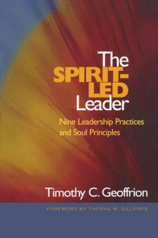 Buch Spirit-Led Leader Timothy C. Geoffrion