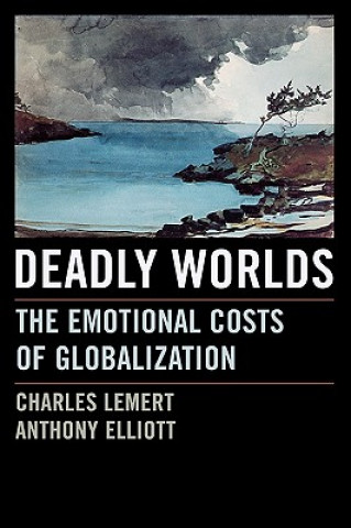 Kniha Deadly Worlds Charles C. Lemert