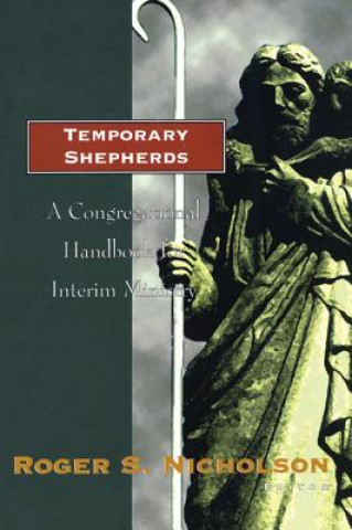 Книга Temporary Shepherds Roger S. Nicholson