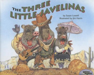 Kniha Three Little Javelinas Susan Lowell