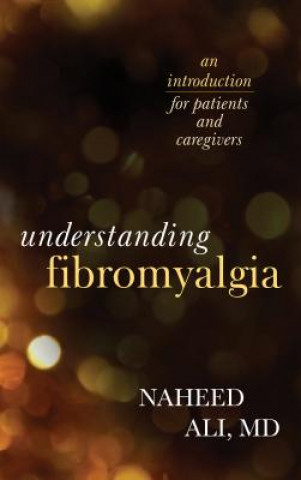 Livre Understanding Fibromyalgia Naheed Ali