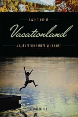 Buch Vacationland David E. Morine