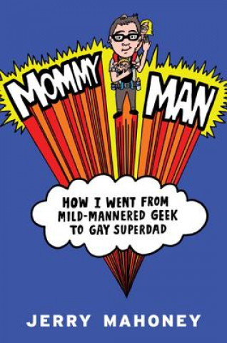 Kniha Mommy Man Jerry Mahoney