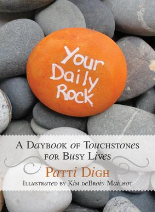 Kniha Your Daily Rock Patti Digh