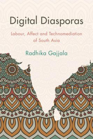 Kniha Digital Diasporas Radhika Gajjala