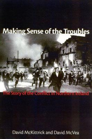 Livre Making Sense of the Troubles David McVea