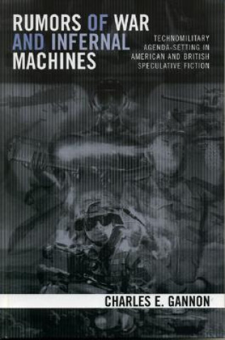 Kniha Rumors of War and Infernal Machines Charles E. Gannon
