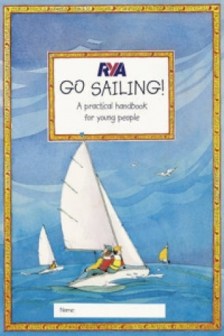 Kniha RYA Go Sailing Claudia Myatt